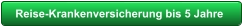 Reise-Krankenversicherung bis 5 Jahre