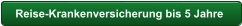 Reise-Krankenversicherung bis 5 Jahre